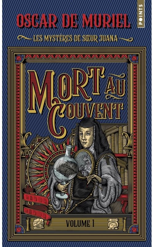 Les Mystères de soeur Juana, tome 1