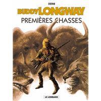 Buddy Longway - Tome 9 - Premières chasses
