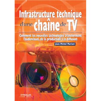 Infrastructure technique d'une chaîne de TV - 1