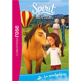 Spirit - Spirit 28 - La montgolfière - Dreamworks - Poche - Achat Livre ...