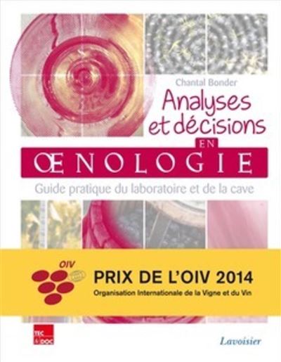Analyses et decisions en oenologie - Guide pratique du labor