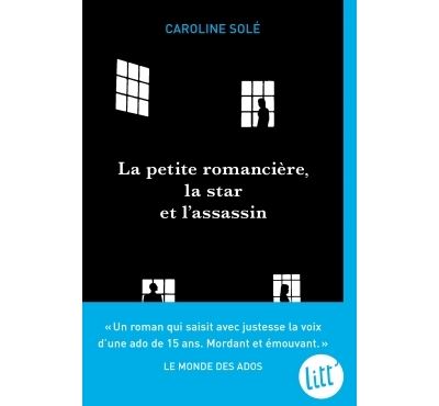 La Petite Romancière, la star et l'assassin