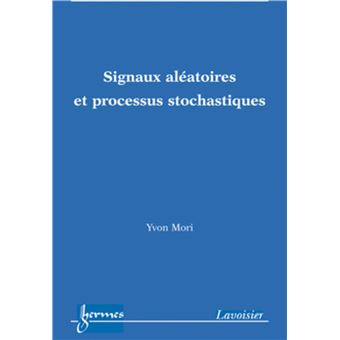 Signaux aléatoires et processus stochastiques