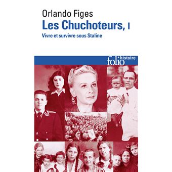 Les Chuchoteurs - Les Chuchoteurs, Vivre et survivre sous Staline T1 - 1