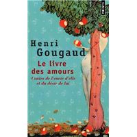 Le livre des amours. Contes de l'envie d'elle et du désir de lui