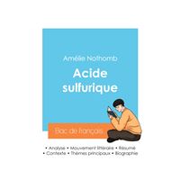 Acide sulfurique - Classiques et Contemporains 2016 Tome 174 - Poche -  Amélie Nothomb, Josiane Grinfas - Achat Livre