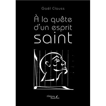 À la quête d'un esprit saint - 1