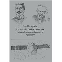 Le Paradoxe des jumeaux : deux conférences sur la relativité