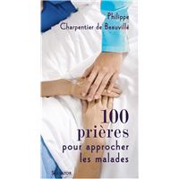 100 prières pour s'approcher des malades