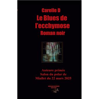 Le Blues de l'ecchymose