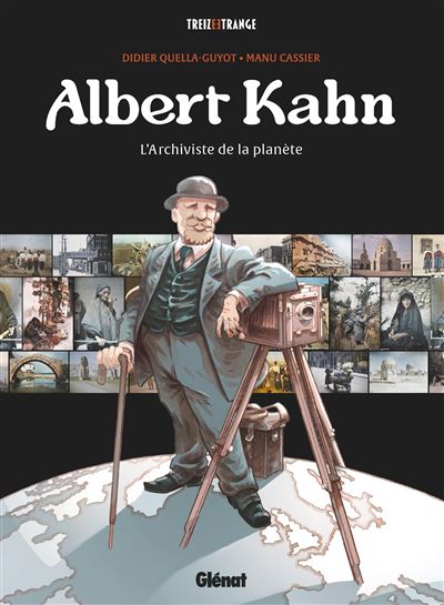 Albert kahn l'archiviste de la planete
