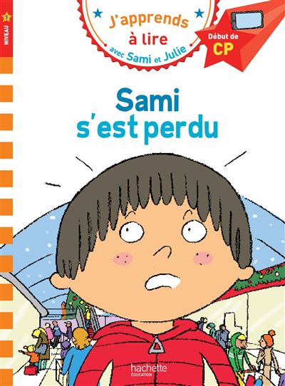 Sami et Julie CP Niveau 1 Sami s'est perdu (Broch&eacute;)