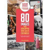 Culture générale : 80 images pour développer votre agilité culturelle