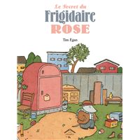 Le secret du frigidaire rose