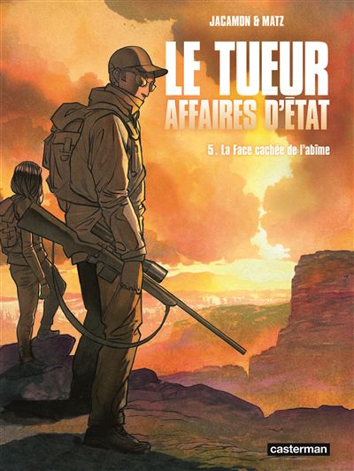 Le Tueur - Affaires d'État - Tome 5 - La face cachée de l'abîme