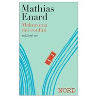 Malinconia dei confini. Nord