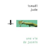Une vie de jasmin