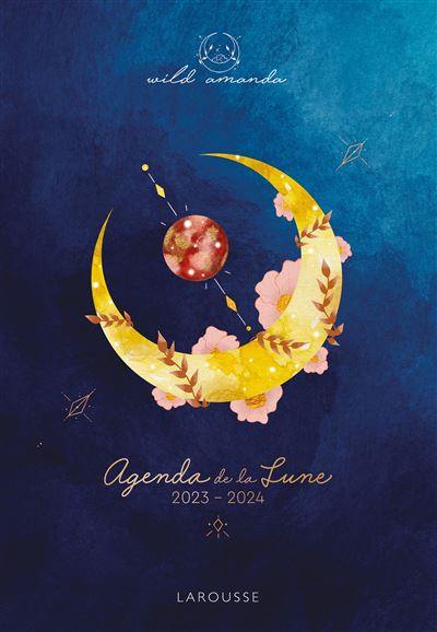 Calendrier de la lune 2023-2024 - Wild Amanda - Librairie L'Armitière