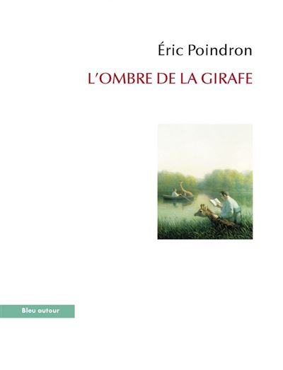 L'ombre de la girafe  - voyage au long cou