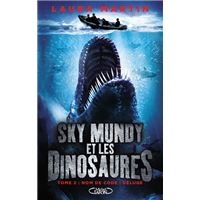 Sky Mundy et les dinosaures - Tome 2 : Sky Mundy et les dinosaures - tome 2 Nom de code : déluge