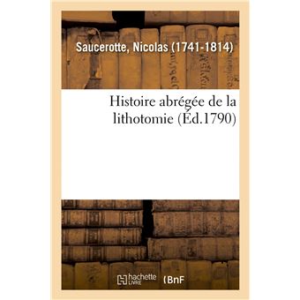 Histoire abrégée de la lithotomie