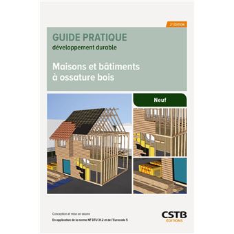 Maisons et bâtiments à ossature bois Conception et mise en oeuvre. En ...