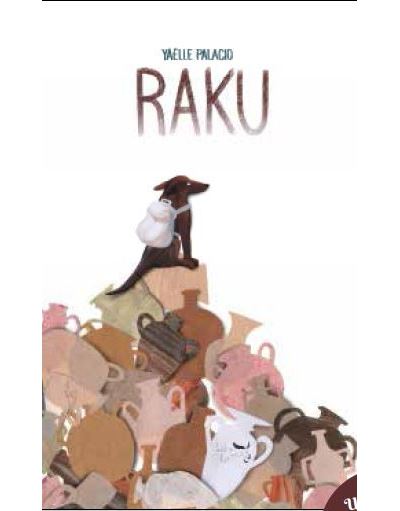Raku - Yaëlle Palacio - cartonné