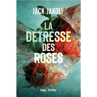 La detresse des roses - 1