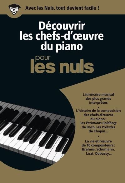 Pour les Nuls - Coffret avec 1 livret et 3 CD audio - Découvrir Les chefs  d'oeuvre du piano avec les Nuls - Anonyme - Livre CD - Achat Livre