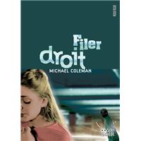 Filer droit