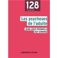 Les psychoses de l'adulte