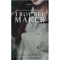 Troublemaker - Tome 2