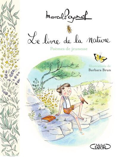 Le livre de la nature - Poèmes de jeunesse - Marcel Pagnol - Michel Lafon - relié - Poésie jeunesse