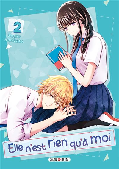 Elle N'Est Rien Qu'À Moi - Tome 02