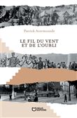 Le fil du vent et de l'oubli