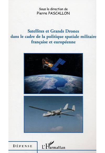 Satellites et Grands Drones dans le cadre de la politique sp