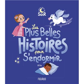 Les plus belles histoires pour s'endormir