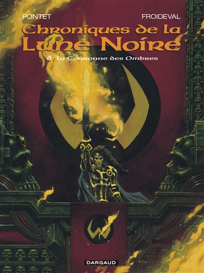 Les Chroniques de la Lune noire - Tome 6 La Couronne des ombres