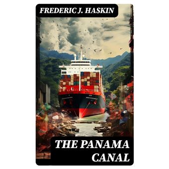 The Panama Canal - 1