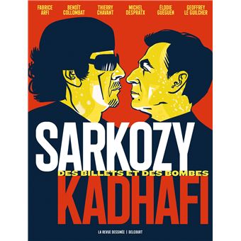 Sarkozy-Kadhafi - Des billets et des bombes - 1