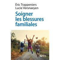 Soigner les blessures familiales