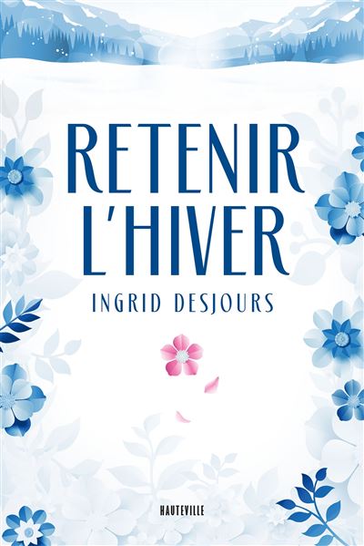 Retenir l'hiver - Ingrid Desjours (2024)