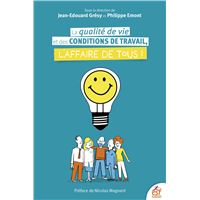 La qualité de vie et des conditions de travail, l'affaire de tous !