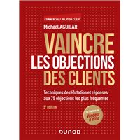 Vaincre les objections des clients - 5e éd.