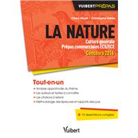 La nature. Culture générale. Prépas commerciales ECS/ECE