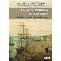 La vie à Bordeaux au XVIIIe siècle