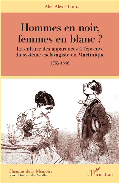 Hommes en noir, femmes en blanc ? - Abel Alexis Louis - broché