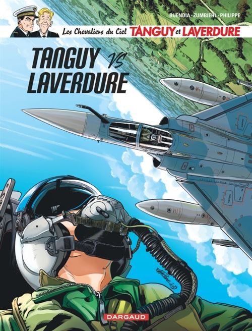 Les Chevaliers du ciel Tanguy et Laverdure - Tanguy VS Laverdure - Patrice Buendia - Gebundene Ausgabe