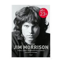 Anthologie Jim Morrison - Poèmes, carnets, retranscriptions et paroles