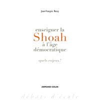 Enseigner la Shoah à l'âge démocratique
